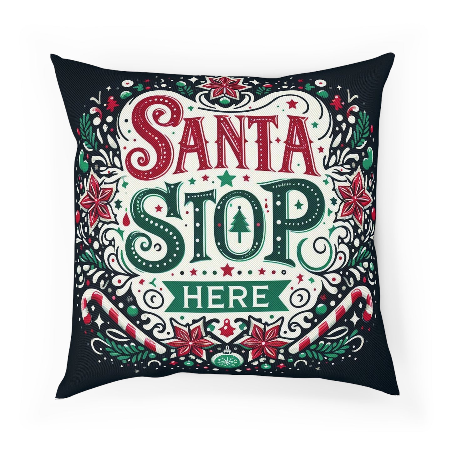 Santa Stop HERE Christmas Cushion
