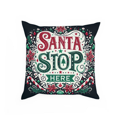 Santa Stop HERE Christmas Cushion